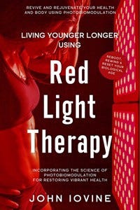 Cover of Living Younger Longer Using Red Light Therapy